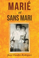 Marié et sans mari 1956998098 Book Cover