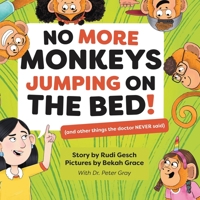 No More Monkeys Jumping On The Bed! 1916761461 Book Cover