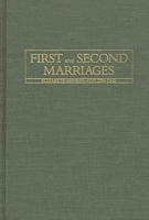 First and Second Marriages (Changing Issues in the Family) 0275924017 Book Cover