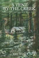 A Tent by the Creek: A Real Life Once Upon a Time Story 1460233018 Book Cover