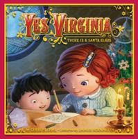 Yes, Virginia: There Is a Santa Claus 0062031961 Book Cover