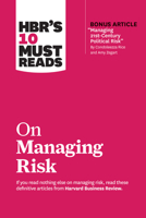 HBR's 10 Must Reads on Managing Risk 1633698866 Book Cover