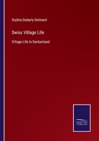 Village Life in Switzerland 3337152139 Book Cover