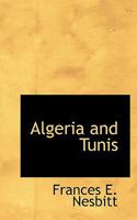 Algeria and Tunis 9366388205 Book Cover