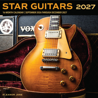 Star Guitars 2027: 16-Month Calendar--September 2026 through December 2027 B0GGTF984V Book Cover
