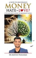 Money - Hate or Love?: A Path to Abundance 8119170970 Book Cover