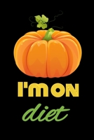I Am On Diet: let me program my self again on this; diet tracker B0841HCPX9 Book Cover