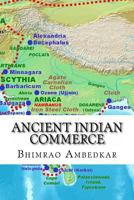 Ancient Indian Commerce: Commercial Relations of India in the Middle East 1530616506 Book Cover