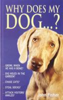 Why Does My Dog...? 028563481X Book Cover