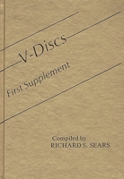 V-Discs: First Supplement (Discographies) 0313254214 Book Cover