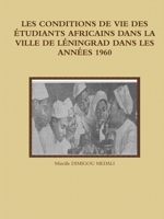 Les Conditions de Vie Des �tudiants Africains Dans La Ville de L�ningrad Dans Les Ann�es 1960 0359044182 Book Cover