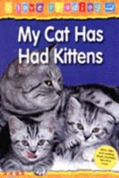 My Cat's Had Kittens: Blue Reading Level (I Love Reading) 1860079776 Book Cover