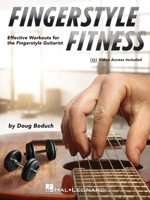Fingerstyle Fitness - Effective Workouts for the Fingerstyle Guitarist by Doug Boduch with Online Demo Videos 1540071812 Book Cover