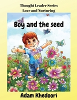 Boy and the seed 0648845761 Book Cover