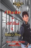 A Murder in Cell Block 6: Neeka's Story 1976279879 Book Cover