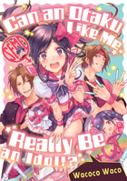 Can an Otaku Like Me Really Be an Idol? 163442171X Book Cover