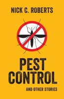 Pest Control and Other Stories 1698628676 Book Cover