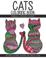 Cats Coloring Book: Mandala & Zentangle patterns. Relaxing coloring activities for Adults & Kids B08FV1W85M Book Cover