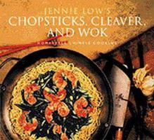 Chopsticks, Cleaver, and Wok: Homestyle Chinese Cooking 0877014213 Book Cover