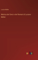 Metrica dei Greci e dei Romani di Luciano Müller 3368717499 Book Cover