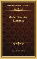Modernism and Romance 0548319405 Book Cover