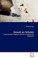 Gewalt an Schulen: Interkultureller Vergleich zwischen Finnland und Österreich 3639343166 Book Cover