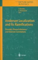 Anderson Localization and Its Ramifications: Disorder, Phase Coherence, and Electron Correlations 3540407855 Book Cover