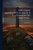 Une Verité Importante Signalée À L'attention Des Chrétiens... 1279712244 Book Cover