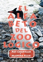 El Alfabeto DEL ZOOóHICO 1739810465 Book Cover