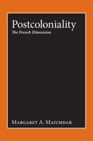 Postcoloniality: The French Dimension 1845452526 Book Cover