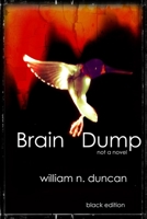 Brain Dump: black edition 097317286X Book Cover