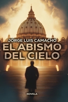 El Abismo del Cielo (Spanish Edition) B0H9ZHZ7WZ Book Cover