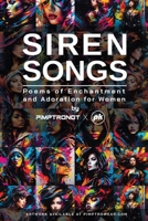 Siren Songs: Poems of Enchantment and Adoration for Women: (Poetry with Artwork) B0D3HWF7Q7 Book Cover