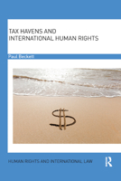 Tax Havens and International Human Rights (Human Rights and International Law) 0367877767 Book Cover