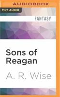Sons of Reagan 1512266884 Book Cover