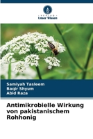 Antimikrobielle Wirkung von pakistanischem Rohhonig (German Edition) 6209049893 Book Cover