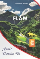 Guida turistica di FLÅM 2026: La guida essenziale completa ai gioielli nascosti della Norvegia, ai segreti locali e alle avventure per famiglie con un budget limitato (Italian Edition) B0GP71G6ZG Book Cover