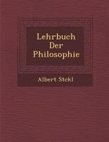 Lehrbuch Der Philosophie 1249988470 Book Cover