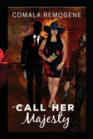Call Her Majesty B0CJ4FMXKP Book Cover