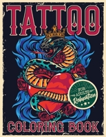 Tattoo Coloring Book for Adults Relaxation: Coloring Pages For Adult Relaxation With Beautiful Modern Tattoo Designs Such As Sugar Skulls, Hearts, Roses and More! 180101065X Book Cover