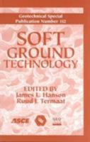Soft Ground Technology: Proceedings of the Soft Ground Technology Conference, Sponsored by the United Engineering Foundation, the Geo-Institute of the ... of (Geotechnical Special Publication) 0784405522 Book Cover