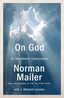 On God: An Uncommon Conversation 0812979400 Book Cover