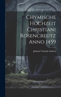 Chymische Hochzeit Christiani Rosencreutz Anno 1459 1021595527 Book Cover
