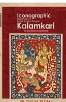 Iconographic Depictions in South Indian Temple Kalamkari B0H7JGNSSX Book Cover