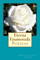 Eterna Enamorada 1502933993 Book Cover