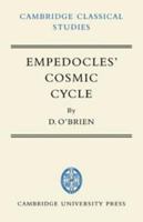 Empedocles' Cosmic Cycle: A Reconstruction From The Fragments And Secondary Sources 0521100372 Book Cover