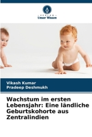 Wachstum im ersten Lebensjahr: Eine ländliche Geburtskohorte aus Zentralindien (German Edition) 6630303865 Book Cover