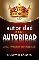 autoridad bajo Autoridad 9589971601 Book Cover