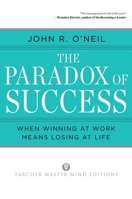The Paradox of Success 0874777720 Book Cover