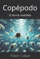 Copépodo: El terror invisible (La saga de la doctora Laura Martín) (Spanish Edition) B0DYTD2KQW Book Cover